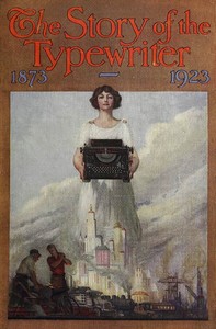 The Story of the Typewriter, 1873-1923 by Herkimer County Historical Society